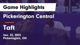 Pickerington Central  vs Taft  Game Highlights - Jan. 22, 2022