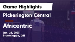 Pickerington Central  vs Africentric  Game Highlights - Jan. 21, 2023