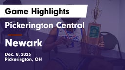 Pickerington Central  vs Newark  Game Highlights - Dec. 8, 2023
