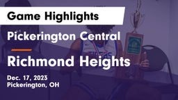 Pickerington Central  vs Richmond Heights  Game Highlights - Dec. 17, 2023