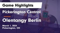 Pickerington Central  vs Olentangy Berlin  Game Highlights - March 1, 2024