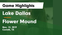 Lake Dallas  vs Flower Mound  Game Highlights - Nov. 12, 2019