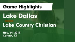 Lake Dallas  vs Lake Country Christian  Game Highlights - Nov. 14, 2019