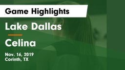 Lake Dallas  vs Celina  Game Highlights - Nov. 16, 2019