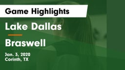 Lake Dallas  vs Braswell  Game Highlights - Jan. 3, 2020