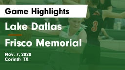 Lake Dallas  vs Frisco Memorial  Game Highlights - Nov. 7, 2020