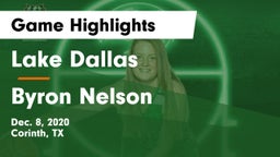 Lake Dallas  vs Byron Nelson  Game Highlights - Dec. 8, 2020