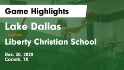 Lake Dallas  vs Liberty Christian School  Game Highlights - Dec. 30, 2020