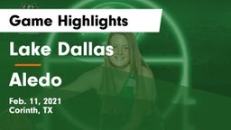 Lake Dallas  vs Aledo  Game Highlights - Feb. 11, 2021