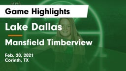 Lake Dallas  vs Mansfield Timberview  Game Highlights - Feb. 20, 2021