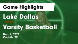 Lake Dallas  vs Varsity Basketball Game Highlights - Dec. 4, 2021