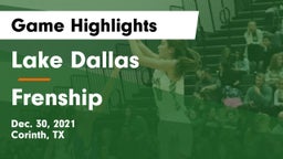 Lake Dallas  vs Frenship  Game Highlights - Dec. 30, 2021