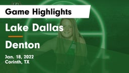 Lake Dallas  vs Denton  Game Highlights - Jan. 18, 2022