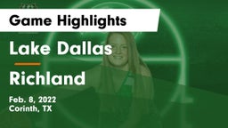 Lake Dallas  vs Richland  Game Highlights - Feb. 8, 2022