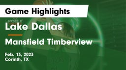 Lake Dallas  vs Mansfield Timberview  Game Highlights - Feb. 13, 2023