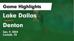 Lake Dallas  vs Denton  Game Highlights - Jan. 9, 2024