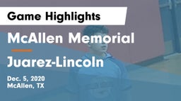 McAllen Memorial  vs Juarez-Lincoln  Game Highlights - Dec. 5, 2020