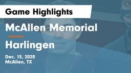 McAllen Memorial  vs Harlingen  Game Highlights - Dec. 15, 2020
