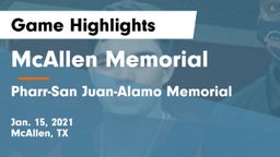 McAllen Memorial  vs Pharr-San Juan-Alamo Memorial  Game Highlights - Jan. 15, 2021