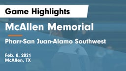 McAllen Memorial  vs Pharr-San Juan-Alamo Southwest  Game Highlights - Feb. 8, 2021