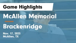 McAllen Memorial  vs Brackenridge  Game Highlights - Nov. 17, 2023