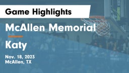 McAllen Memorial  vs Katy  Game Highlights - Nov. 18, 2023