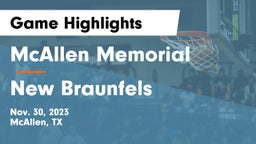 McAllen Memorial  vs New Braunfels  Game Highlights - Nov. 30, 2023