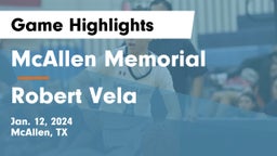 McAllen Memorial  vs Robert Vela  Game Highlights - Jan. 12, 2024