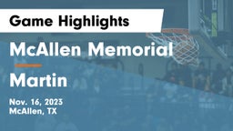 McAllen Memorial  vs Martin  Game Highlights - Nov. 16, 2023