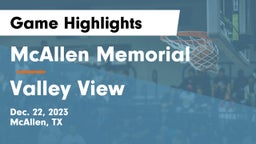 McAllen Memorial  vs Valley View  Game Highlights - Dec. 22, 2023