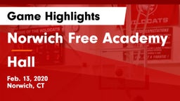 Norwich Free Academy vs Hall  Game Highlights - Feb. 13, 2020