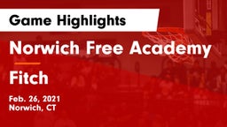 Norwich Free Academy vs Fitch  Game Highlights - Feb. 26, 2021