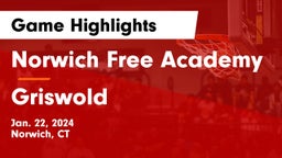 Norwich Free Academy vs Griswold  Game Highlights - Jan. 22, 2024