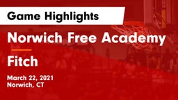 Norwich Free Academy vs Fitch  Game Highlights - March 22, 2021