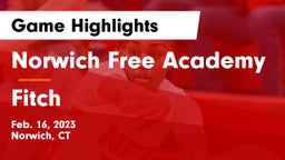 Norwich Free Academy vs Fitch Game Highlights - Feb. 16, 2023