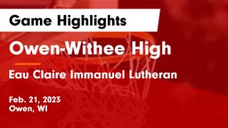 Owen-Withee High vs Eau Claire Immanuel Lutheran Game Highlights - Feb. 21, 2023