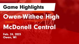 Owen-Withee High vs McDonell Central  Game Highlights - Feb. 24, 2023
