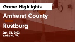 Amherst County  vs Rustburg  Game Highlights - Jan. 31, 2022
