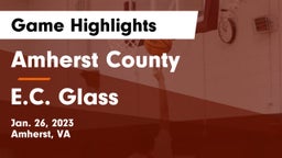 Amherst County  vs E.C. Glass  Game Highlights - Jan. 26, 2023