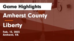 Amherst County  vs Liberty  Game Highlights - Feb. 13, 2023