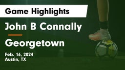 John B Connally  vs Georgetown  Game Highlights - Feb. 16, 2024