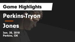Perkins-Tryon  vs Jones  Game Highlights - Jan. 20, 2018
