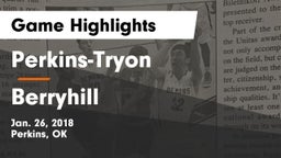 Perkins-Tryon  vs Berryhill Game Highlights - Jan. 26, 2018