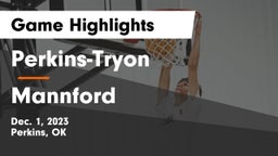 Perkins-Tryon  vs Mannford  Game Highlights - Dec. 1, 2023