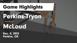 Perkins-Tryon  vs McLoud  Game Highlights - Dec. 8, 2023