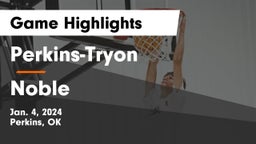 Perkins-Tryon  vs Noble  Game Highlights - Jan. 4, 2024