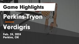 Perkins-Tryon  vs Verdigris  Game Highlights - Feb. 24, 2024