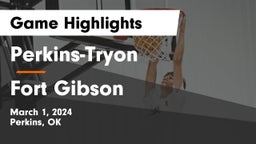 Perkins-Tryon  vs Fort Gibson  Game Highlights - March 1, 2024