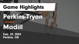 Perkins-Tryon  vs Madill  Game Highlights - Feb. 29, 2024