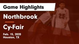 Northbrook  vs Cy-Fair  Game Highlights - Feb. 15, 2020